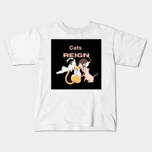 Cats Reign Kids T-Shirt